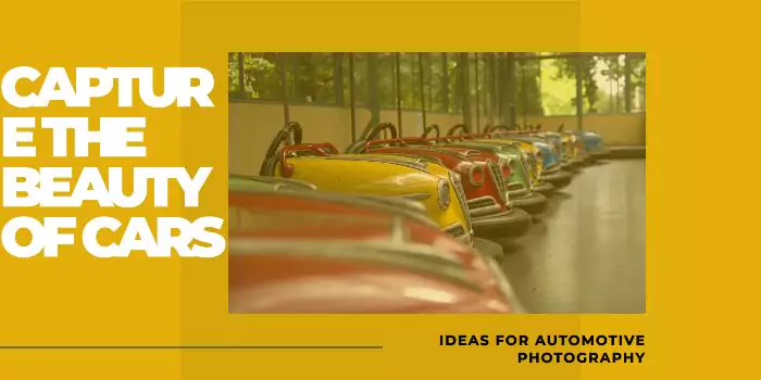 Automotive Photography Ideas